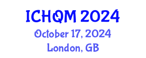 International Conference on Healthcare Quality Management (ICHQM) October 17, 2024 - London, United Kingdom
