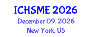 International Conference on Healthcare Simulation and Medical Education (ICHSME) December 09, 2026 - New York, United States International Conference on Healthcare Simulation and Medical Education (ICHSME) December 09, 2026 - New York, United States