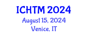 International Conference on Healthcare Technology and Management (ICHTM) August 15, 2024 - Venice, Italy