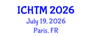 International Conference on Healthcare Technology and Management (ICHTM) July 19, 2026 - Paris, France