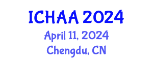International Conference on Healthy and Active Aging (ICHAA) April 11, 2024 - Chengdu, China