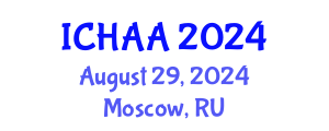 International Conference on Healthy and Active Aging (ICHAA) August 29, 2024 - Moscow, Russia