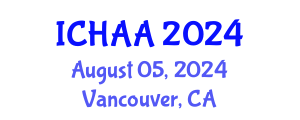 International Conference on Healthy and Active Aging (ICHAA) August 05, 2024 - Vancouver, Canada