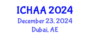 International Conference on Healthy and Active Aging (ICHAA) December 23, 2024 - Dubai, United Arab Emirates