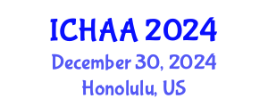 International Conference on Healthy and Active Aging (ICHAA) December 30, 2024 - Honolulu, United States