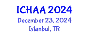 International Conference on Healthy and Active Aging (ICHAA) December 23, 2024 - Istanbul, Turkey