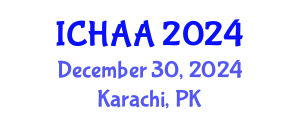 International Conference on Healthy and Active Aging (ICHAA) December 30, 2024 - Karachi, Pakistan