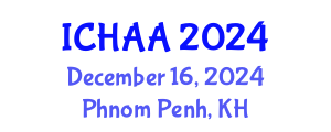 International Conference on Healthy and Active Aging (ICHAA) December 16, 2024 - Phnom Penh, Cambodia