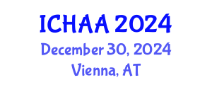 International Conference on Healthy and Active Aging (ICHAA) December 30, 2024 - Vienna, Austria