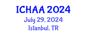 International Conference on Healthy and Active Aging (ICHAA) July 29, 2024 - Istanbul, Turkey