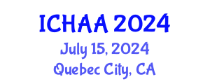 International Conference on Healthy and Active Aging (ICHAA) July 15, 2024 - Quebec City, Canada