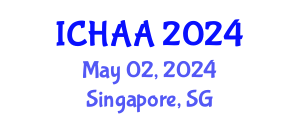 International Conference on Healthy and Active Aging (ICHAA) May 02, 2024 - Singapore, Singapore
