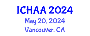 International Conference on Healthy and Active Aging (ICHAA) May 20, 2024 - Vancouver, Canada