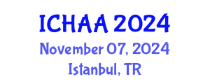 International Conference on Healthy and Active Aging (ICHAA) November 07, 2024 - Istanbul, Turkey