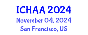 International Conference on Healthy and Active Aging (ICHAA) November 04, 2024 - San Francisco, United States