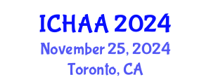 International Conference on Healthy and Active Aging (ICHAA) November 25, 2024 - Toronto, Canada