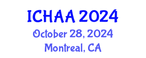 International Conference on Healthy and Active Aging (ICHAA) October 28, 2024 - Montreal, Canada