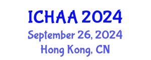 International Conference on Healthy and Active Aging (ICHAA) September 26, 2024 - Hong Kong, China