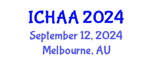 International Conference on Healthy and Active Aging (ICHAA) September 12, 2024 - Melbourne, Australia