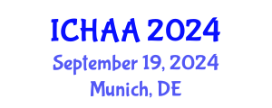 International Conference on Healthy and Active Aging (ICHAA) September 19, 2024 - Munich, Germany