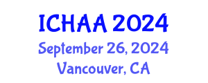International Conference on Healthy and Active Aging (ICHAA) September 26, 2024 - Vancouver, Canada