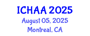 International Conference on Healthy and Active Aging (ICHAA) August 05, 2025 - Montreal, Canada