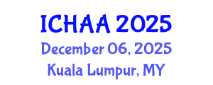 International Conference on Healthy and Active Aging (ICHAA) December 06, 2025 - Kuala Lumpur, Malaysia