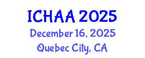 International Conference on Healthy and Active Aging (ICHAA) December 16, 2025 - Quebec City, Canada