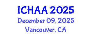 International Conference on Healthy and Active Aging (ICHAA) December 09, 2025 - Vancouver, Canada