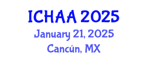 International Conference on Healthy and Active Aging (ICHAA) January 21, 2025 - Cancún, Mexico