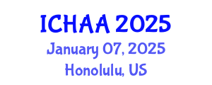 International Conference on Healthy and Active Aging (ICHAA) January 07, 2025 - Honolulu, United States