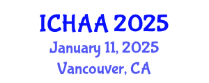 International Conference on Healthy and Active Aging (ICHAA) January 11, 2025 - Vancouver, Canada