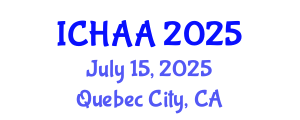 International Conference on Healthy and Active Aging (ICHAA) July 15, 2025 - Quebec City, Canada