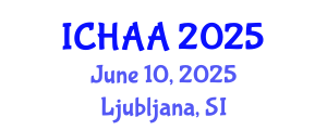 International Conference on Healthy and Active Aging (ICHAA) June 10, 2025 - Ljubljana, Slovenia