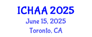 International Conference on Healthy and Active Aging (ICHAA) June 15, 2025 - Toronto, Canada