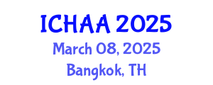 International Conference on Healthy and Active Aging (ICHAA) March 08, 2025 - Bangkok, Thailand