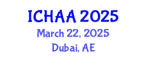 International Conference on Healthy and Active Aging (ICHAA) March 22, 2025 - Dubai, United Arab Emirates