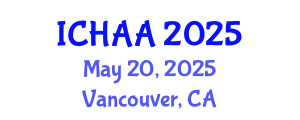 International Conference on Healthy and Active Aging (ICHAA) May 20, 2025 - Vancouver, Canada