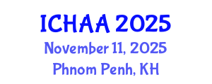 International Conference on Healthy and Active Aging (ICHAA) November 11, 2025 - Phnom Penh, Cambodia