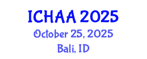 International Conference on Healthy and Active Aging (ICHAA) October 25, 2025 - Bali, Indonesia