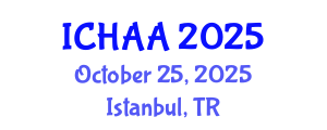 International Conference on Healthy and Active Aging (ICHAA) October 25, 2025 - Istanbul, Turkey