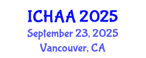 International Conference on Healthy and Active Aging (ICHAA) September 23, 2025 - Vancouver, Canada