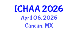 International Conference on Healthy and Active Aging (ICHAA) April 06, 2026 - Cancún, Mexico International Conference on Healthy and Active Aging (ICHAA) April 06, 2026 - Cancún, Mexico
