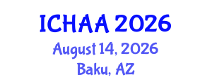 International Conference on Healthy and Active Aging (ICHAA) August 14, 2026 - Baku, Azerbaijan International Conference on Healthy and Active Aging (ICHAA) August 14, 2026 - Baku, Azerbaijan