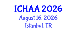 International Conference on Healthy and Active Aging (ICHAA) August 16, 2026 - Istanbul, Turkey International Conference on Healthy and Active Aging (ICHAA) August 16, 2026 - Istanbul, Turkey