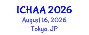 International Conference on Healthy and Active Aging (ICHAA) August 16, 2026 - Tokyo, Japan International Conference on Healthy and Active Aging (ICHAA) August 16, 2026 - Tokyo, Japan