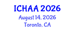International Conference on Healthy and Active Aging (ICHAA) August 14, 2026 - Toronto, Canada International Conference on Healthy and Active Aging (ICHAA) August 14, 2026 - Toronto, Canada