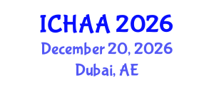 International Conference on Healthy and Active Aging (ICHAA) December 20, 2026 - Dubai, United Arab Emirates International Conference on Healthy and Active Aging (ICHAA) December 20, 2026 - Dubai, United Arab Emirates