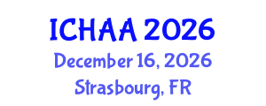 International Conference on Healthy and Active Aging (ICHAA) December 16, 2026 - Strasbourg, France International Conference on Healthy and Active Aging (ICHAA) December 16, 2026 - Strasbourg, France