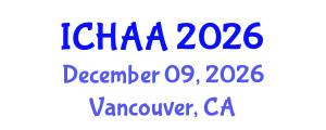 International Conference on Healthy and Active Aging (ICHAA) December 09, 2026 - Vancouver, Canada International Conference on Healthy and Active Aging (ICHAA) December 09, 2026 - Vancouver, Canada